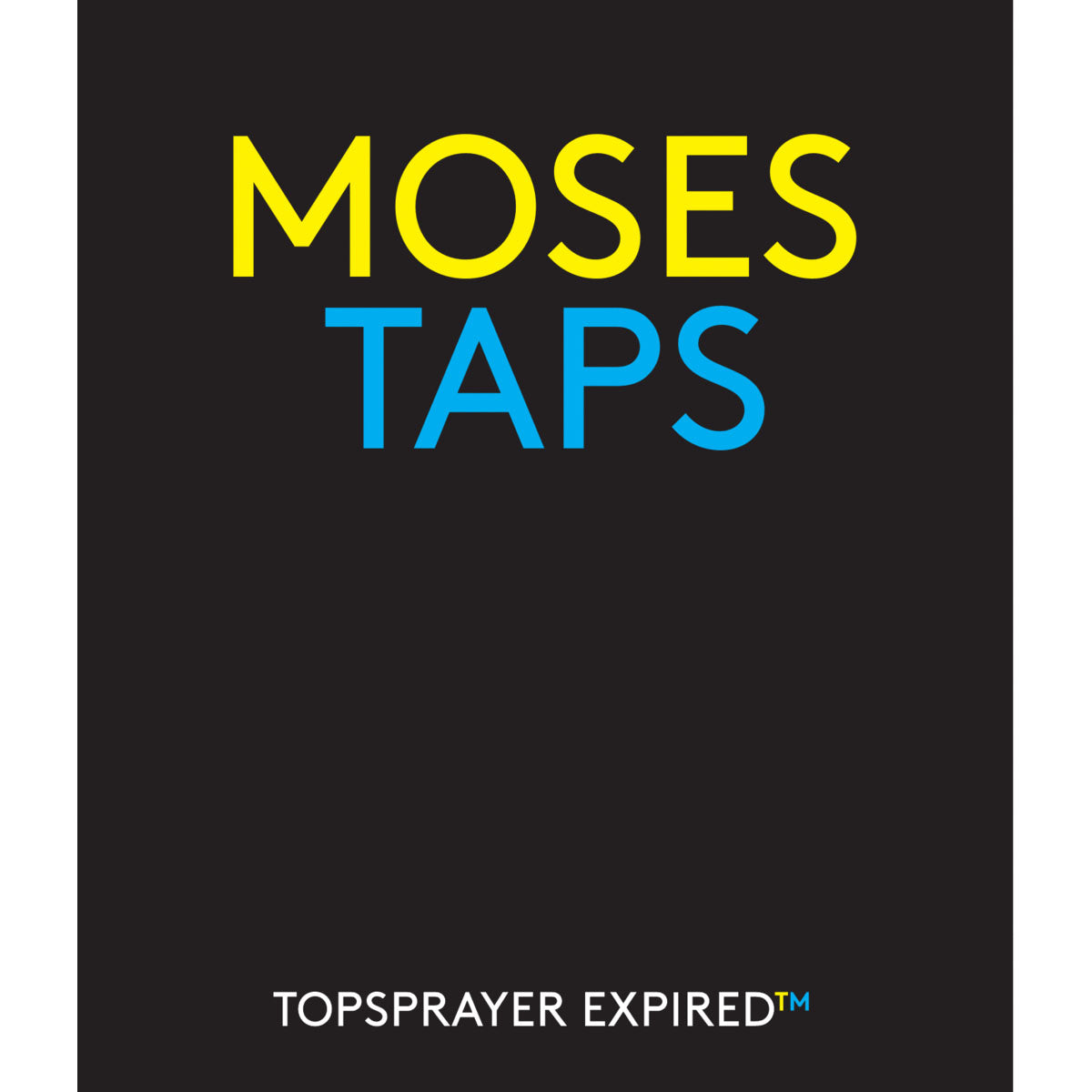 Moses & Taps International Topsprayer Expired