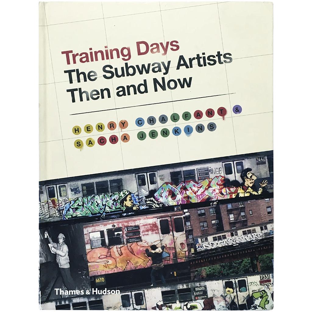 Training Days - The Subway Artists Then And Now